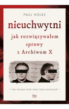 Nieuchwytni. Jak rozwiązywałem sprawy z Archiwum X 