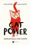 Cat Power. Uzdrawiająca moc kotów 