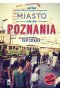 Miasto nie do Poznania