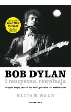 Bob Dylan i muzyczna rewolucja