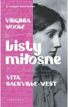 Listy miłosne Virginia Woolf i Vita Sackville-West