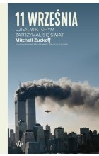 11 września. Dzień, w którym zatrzymał się świat (wyd.2)