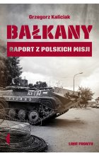 Bałkany raport z polskich misji 