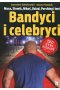 Bandyci i celebryci 
