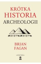 Krótka historia archeologii wyd. 2022 
