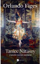 Taniec Nataszy. Z dziejów kultury rosyjskiej 