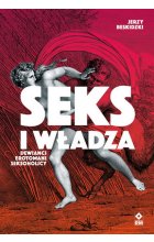 Seks i władza Dewiańci, erotomani, seksoholicy 