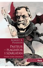 Pasteur - plagiator i szarlatan