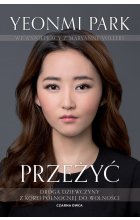 Przeżyć. Droga dziewczyny z Korei Północnej do wolności wyd. 2023 