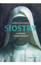 Siostry O nadużyciach w żeńskich klasztorach