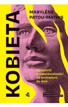 Kobieta. Opowieść o niewidzialności od prehistorii do dziś 