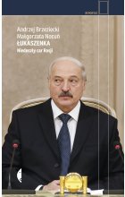 Łukaszenka. Niedoszły car Rosji wyd. 2021 