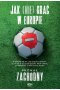 Jak (nie) grać w Europie 