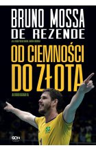 Bruno Rezende. Od ciemności do złota. Autobiografia 