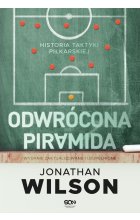 Odwrócona piramida. Historia taktyki piłkarskiej wyd. 2024 