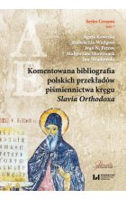Komentowana bibliografia polskich przekładów piśmiennictwa kręgu Slavia Orthodoxa