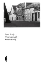 Wieczny początek. Warmia i Mazury 