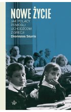 Nowe życie. Jak Polacy pomogli uchodźcom z Grecji 