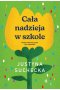 Cała nadzieja w szkole 