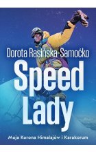 Speed Lady. Moja Korona Himalajow i Karakorum