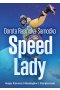 Speed Lady. Moja Korona Himalajow i Karakorum
