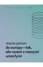Do Europy tak, ale razem z naszymi umarłymi