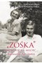 "Zośka" - moja wielka miłość. Wspomnienia Hali Glińskiej