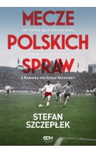 Mecze polskich spraw. Jak Cieślik ograł Chruszczowa, Lubański uciszył Anglików, a Nawałka zatrzymał Niemców 