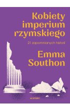 Kobiety imperium rzymskiego. 21 zapomnianych historii