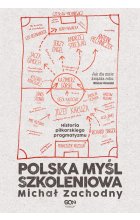 Polska myśl szkoleniowa. Historia piłkarskiego pragmatyzmu 