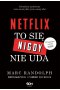 Netflix. To się nigdy nie uda 