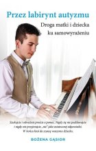 Przez labirynt autyzmu