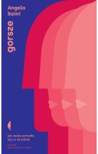 Gorsze. Jak nauka pomyliła się co do kobiet 