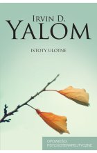 Istoty ulotne. Opowieści psychoterapeutyczne wyd. 2022 