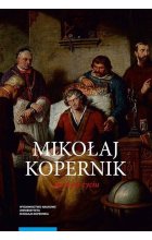 Mikołaj Kopernik Życie po życiu