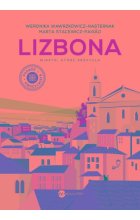 Lizbona. Miasto, które przytula