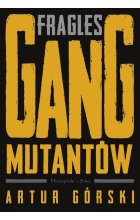 Fragles Gang Mutantów