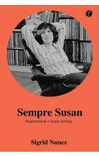Sempre Susan. Wspomnienie o Susan Sontag 