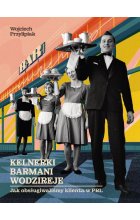 Kelnerki, barmani, wodzireje. Jak obsugiwaliśmy klienta w PRL