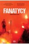 Fanatycy. Futbol na śmierć i życie wyd. 2 
