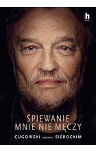 Śpiewanie mnie męczy