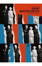 Świat Machulskich. Biografia rodzinna