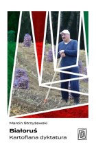 Białoruś Kartoflana dyktatura