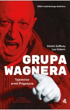 Grupa Wagnera. Tajemnice armii Prigożyna 