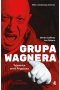 Grupa Wagnera. Tajemnice armii Prigożyna 