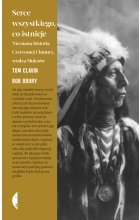 Serce wszystkiego, co istnieje. Nieznana historia Czerwonej Chmury, wodza Siuksów wyd. 2022 