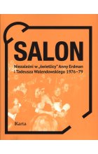 Salon niezależni w "świetlicy" Anny Erdman i Tadeusza Walendowskiego 1976–1979 