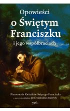 Opowieści o Świętym Franciszku i jego współbraciach