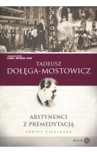 Abstynenci z premedytacją