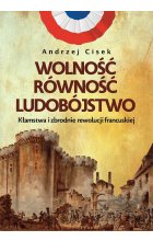Wolność równość ludobójstwo